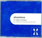 SILVERSTONE - IF I HAD A CHOICE CD SINGLE REMIXES SILVERSTONE - IF I HAD A CHOICE CD SINGLE REMIXES