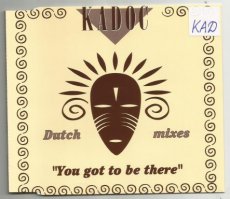 Kadoc - You Got To Be There CD Single Remixes