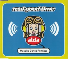 Alda - Real Good Time Remixes CD Single