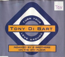 Tony Di Bart - Turn Your Love Around CD Single Tony Di Bart - Turn Your Love Around CD Single